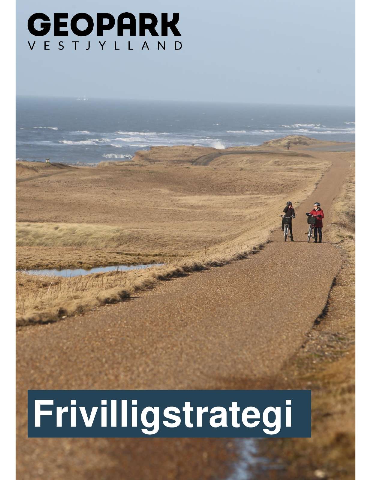 171026 THOC Frivillig strategi Geopark Vestjylland Endelig Udgave Opdateret