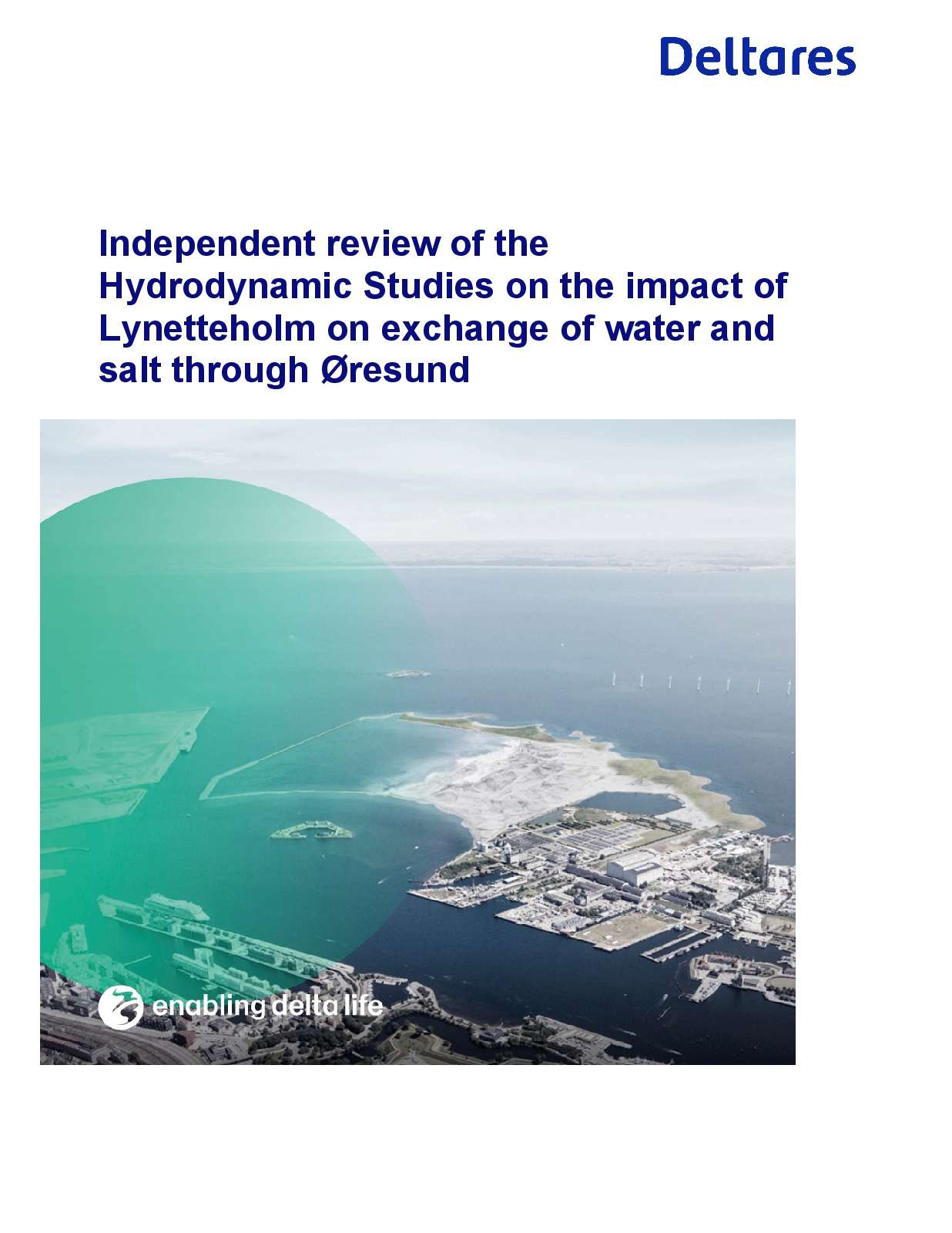 Independent review of the Hydrodynamic Studies on the impact of Lynetteholm on exchange of water and salt through Øresund