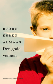 Bjørn Esben Almaas: Den gode vennen