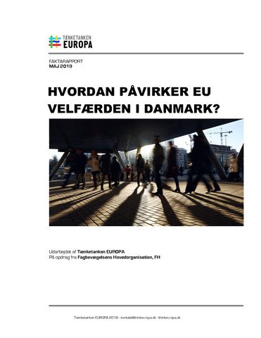 Rapport Tænketanken Europa 05.05.2019 Hvordan påvirker EU velfærden i Danmark