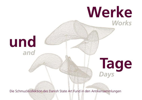 Ausstellung und Katalog: Werke und Tage