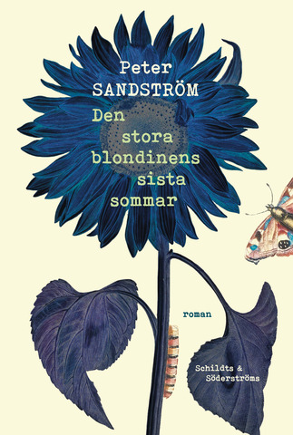 Peter Sandström: Den stora blondinens sista sommar