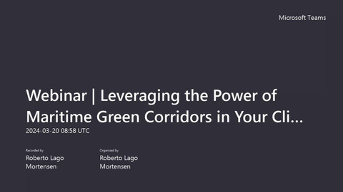 Webinar _ Leveraging the Power of Maritime Green Corridors in Your Climate Strategy.mp4